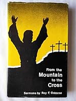 From the mountain to the cross; : Sermons 0891122079 Book Cover