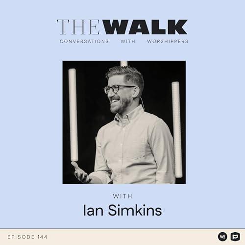 Ep 144: Ian Simkins: Faithfulness Over Platform in the Age of Distraction