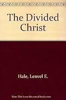 The Divided Christ 080593765X Book Cover