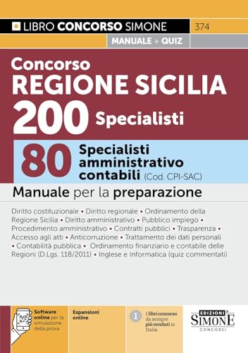 Concorso Regione Siciliana 200 specialisti. 80 specialisti amministrativo contabili (Cod. CPI-SAC). Manuale per la preparazione.