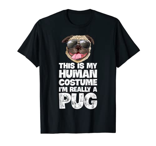 This Is My Human Costume I'm Really A Pug Funny Dog Lover Maglietta