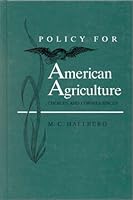Policy For American Agriculture: Choices and Consequences 0813813689 Book Cover