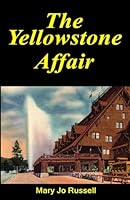 The Yellowstone Affair (The Anna Baines Series) B0CX39QZRH Book Cover