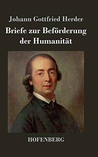 Briefe zur Beförderung der Humanität [German] 3843022305 Book Cover