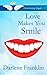 Love Makes You Smile (Entertaining Angels)