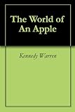  The World of An Apple (English Edition)