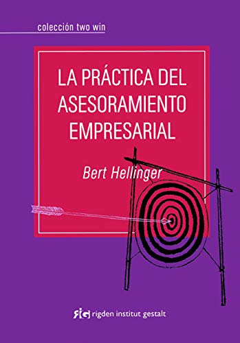 La práctica del asesoramiento empresarial (Two Win) (Spanish Edition)