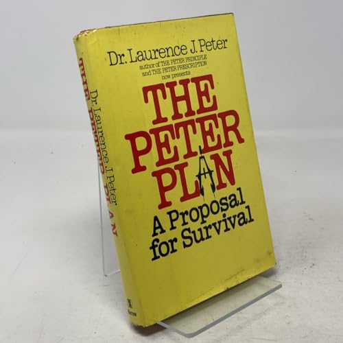 The Peter plan: A proposal for survival 0688029728 Book Cover