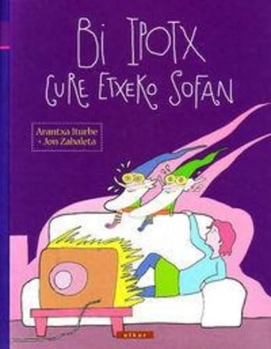 Portada de Bi ipotx gure etxeko sofan