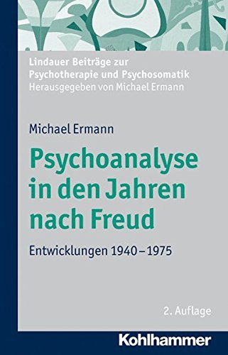 Psychoanalyse in Den Jahren Nach Freud