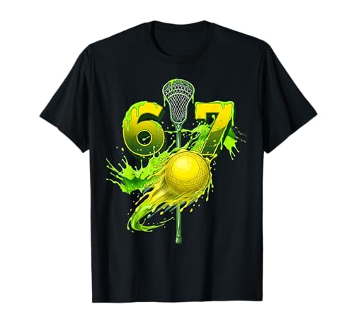Lacrosse 67 Funny Meme Drip Six Seven Funny Gen Alpha Sports T-Shirt