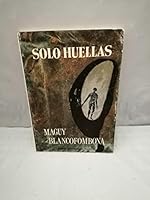 So´lo huellas (El Juglar y la luna) (Spanish Edition) 8481320021 Book Cover