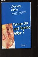 PEUT-ON ÃŠTRE UNE BONNE MÃˆRE 2213606641 Book Cover