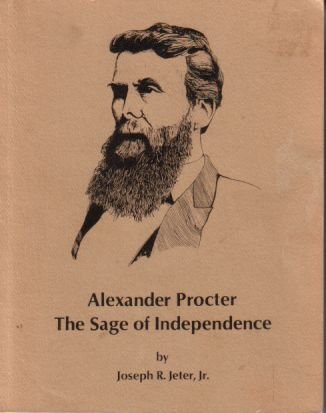 Alexander Procter, The Sage of Independence: Joseph Jeter: Amazon.com ...
