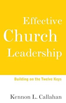 Paperback Effective Church Leadership: Building on the Twelve Keys Book