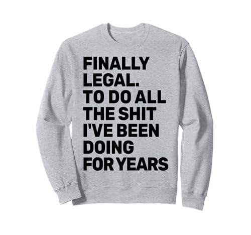 Finally Legal - Funny 21st Birthday - To Do This Shit - 18�� �g���[�i�[