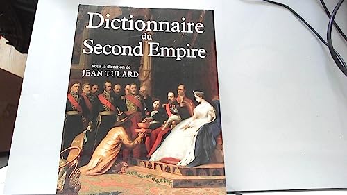 Dictionnaire du Second Empire