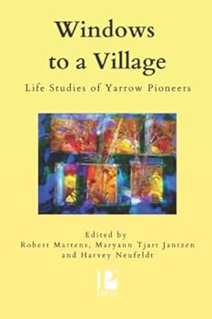 Paperback Windows to a Village: Life Studies of Yarrow Pioneers Book