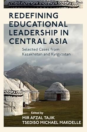 Buy Redefining Educational Leadership in Central Asia: Selected Cases