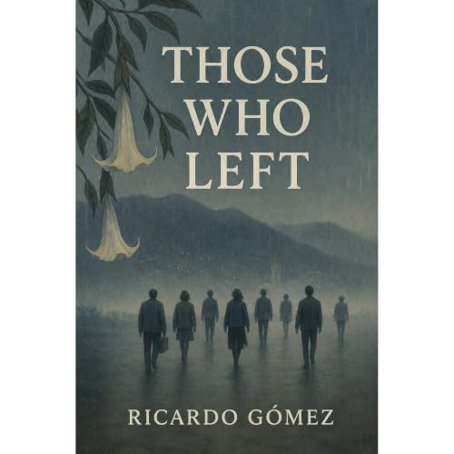 Those Who Left Audiobook By Ricardo Gomez cover art