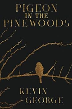 Pigeon in the Pinewoods - Book #1 of the Hinterland Chronicles