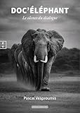 Doc’Eléphant: Le silence du dialogue (L’Éveilleuse)