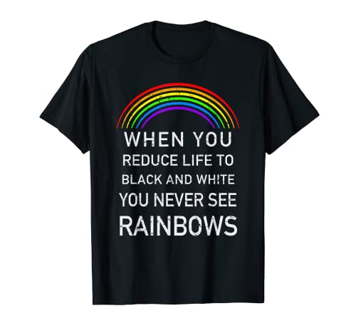 T-shirt de soutien LGBT You Never See Rainbows-Gay Pride T-Shirt