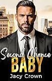Second Chance Baby: One-Night-Stand mit Folgen (Unexpected Love Stories 33)