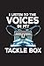 Produktbild I Listen To The Voices In My Tackle Box: Fishing Journal For Men Blank Lined Notebook