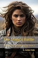 The Mage's Battle: Chronicles of the Sundering Age: Book 3 1734413069 Book Cover