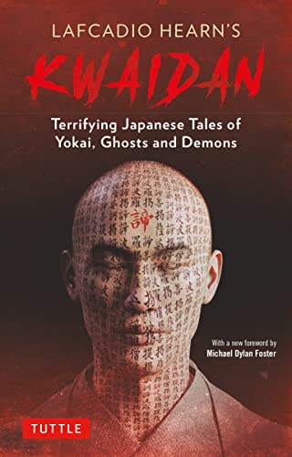 Image of Lafcadio Hearn's Kwaidan: Terrifying Japanese Tales of Yokai, Ghosts, and Demons