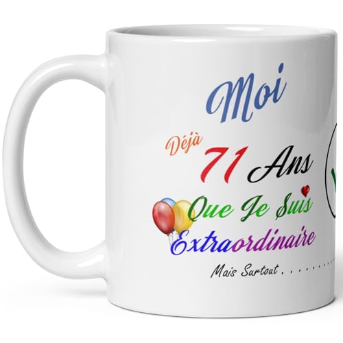 Mug anniversaire 71 ans humour tasse soixante et onze ans modeste drole tasse haute qualité idée cadeau rigolo fete Noel homme femme ami collegue copain pote famille