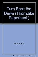Turn Back the Dawn 078389774X Book Cover