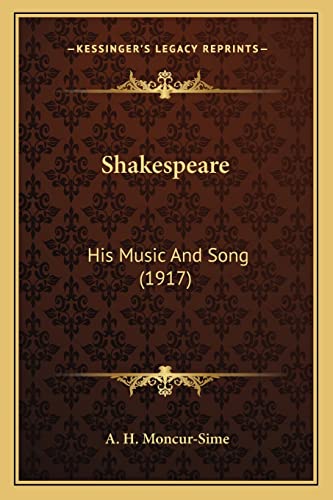 Shakespeare: His Music And Song (1917)