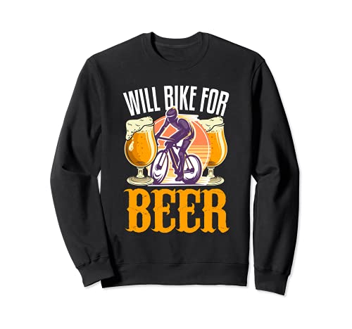 Will Bike for Beer | Abbigliamento da birra e ciclismo Felpa