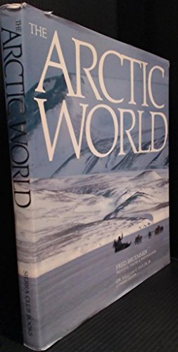 The Arctic World 1550131052 Book Cover