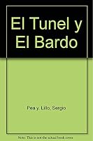 El Tunel y El Bardo 9562582868 Book Cover