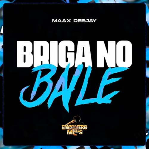  Briga no Baile [Explicit]