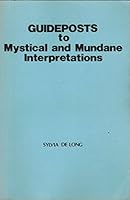 Guideposts to Mystical and Mundane Interpretations 0866900667 Book Cover
