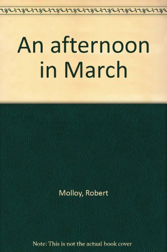 An afternoon in March B0007E2PYI Book Cover
