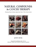 boikido xylophone Used Book in Good Condition Natural Compounds in Cancer Therapy: A Textbook of Basic Science and Clinical Research: Promising Nontoxic Antitumor Agents from Plants and Other Natural Sources
