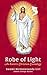 Robe of Light: An Esoteric Christian Cosmology