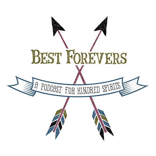 Couverture de Best Forevers: A Podcast for Kindred Spirits