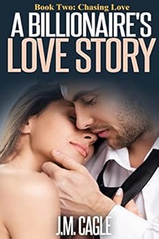 Paperback A Billionaire Love Story Book Two: Chasing Love Book