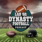 Lab 52: Dynasty Football Podcast