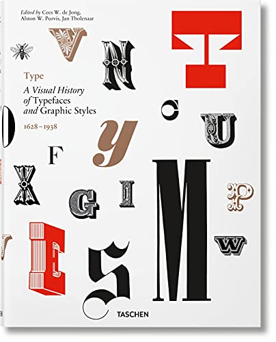 Type. A Visual History of Typefaces & Graphic Styles: A visual history of typefaces and graphic styles (Varia)