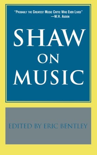 Shaw on Music (Applause Books) (English Edition)
