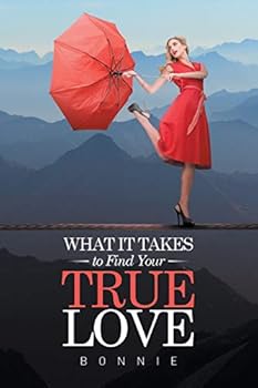 Paperback What it Takes to Find Your True Love Book