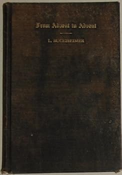 Unknown Binding From Advent to Advent: Sermons on free texts Book