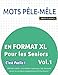 MOTS PÊLE-MÊLE EN FORMAT XL POUR LES SENIORS - C'EST FACILE ! - VOL.1 - DELTA CLASSICS - 2000 MOTS MÊLÉS - UNE ACTIVITÉ LINGUISTIQUE TRÈS AMUSANTE - ... UN JEU BONUS SUPPLÉMENTAIRE ET PLUS ENCORE !